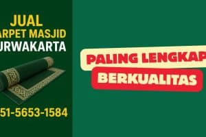 WA 081291029600 Jual Karpet Masjid Purwakarta – Toko Karpet Masjid Purwakarta – Distributor Karpet Masjid Murah, Lengkap, Gratis Ongkir & Bisa Bayar Setelah Pasang